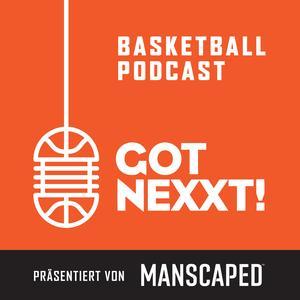 Got Nexxt – Der NBA und Basketball Podcast Zusammenfassung