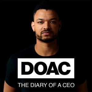 The Diary Of A CEO with Steven Bartlett Zusammenfassung